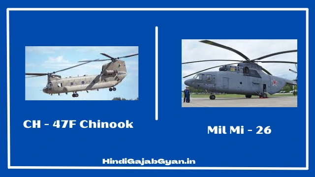 CH-47F Chinook Helicopter and Mil Mi-26 Helicopter