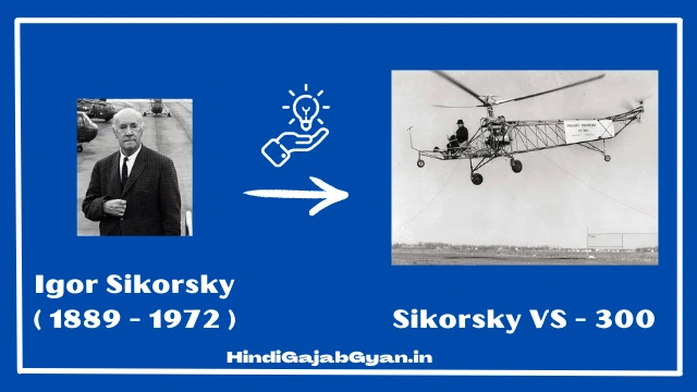 Igor Sikorsky's First Helicopter Sikorsky VS-300